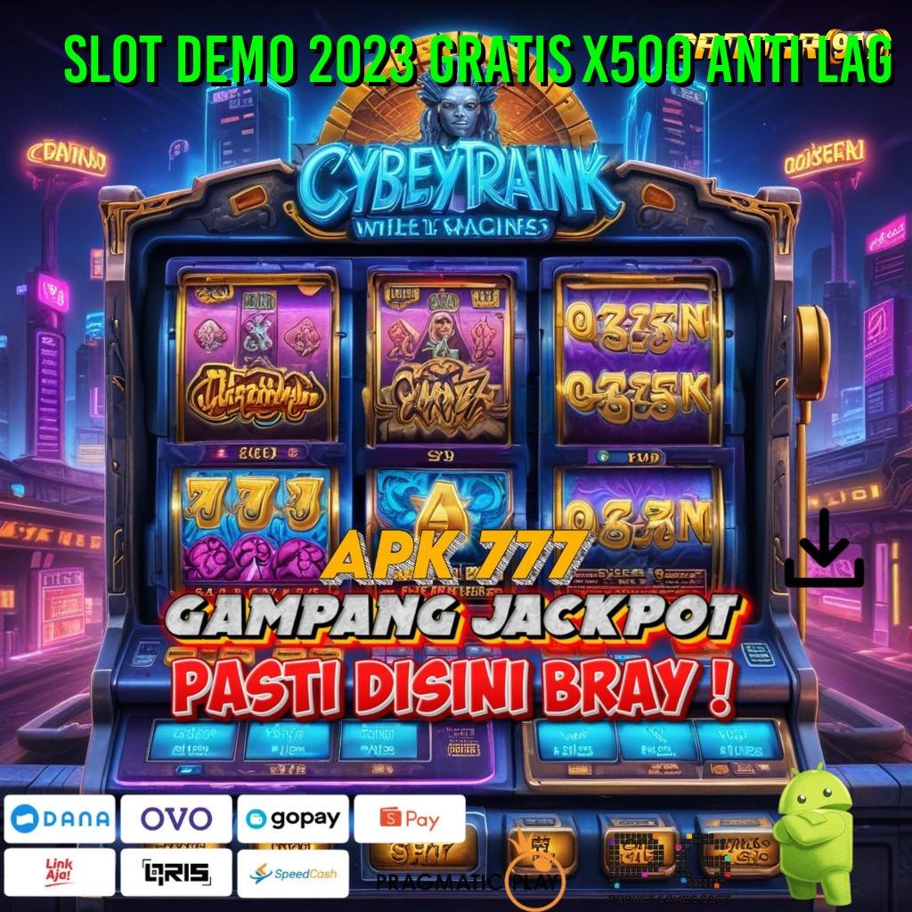 SLOT DEMO 2023 GRATIS X500 ANTI LAG : 0Kode Bonus Langsung Dapatkan Apk Slot Gacor 777 (Versi New) Update Sekarang