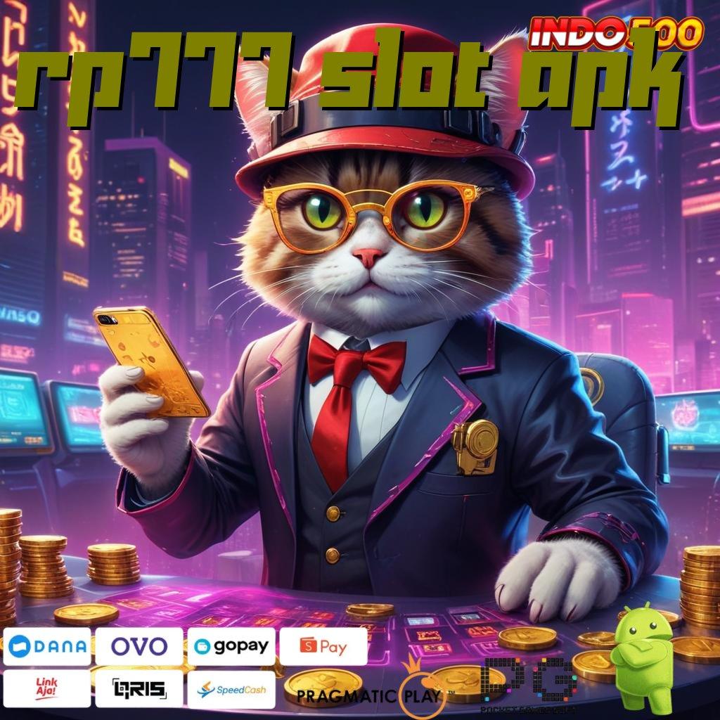 RP777 SLOT APK Pola Luar Angkasa Spin Gila-Gilaan Saldo Makin Membara