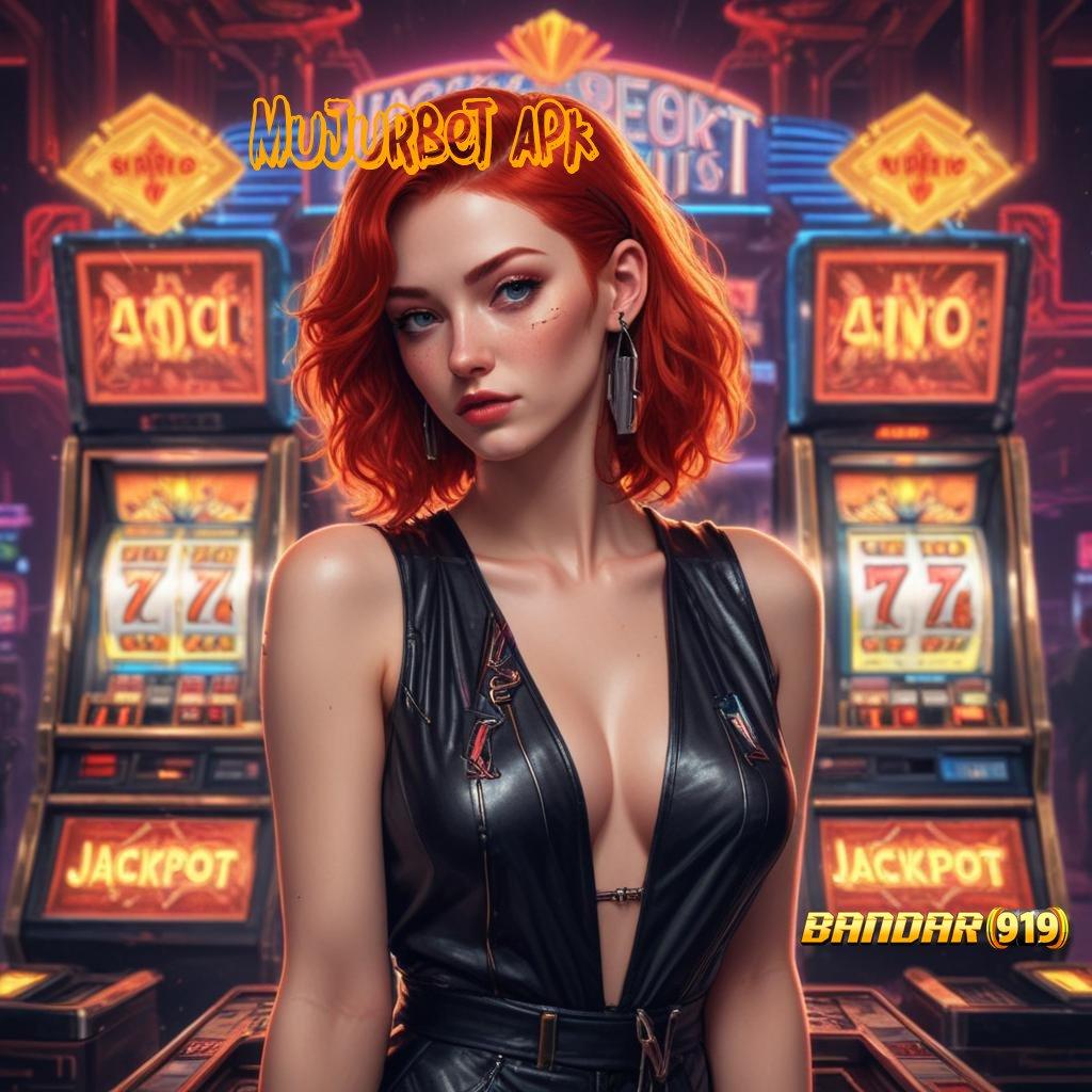 MUJURBET APK ⇉ spin juara rugi? sudah tidak zaman!