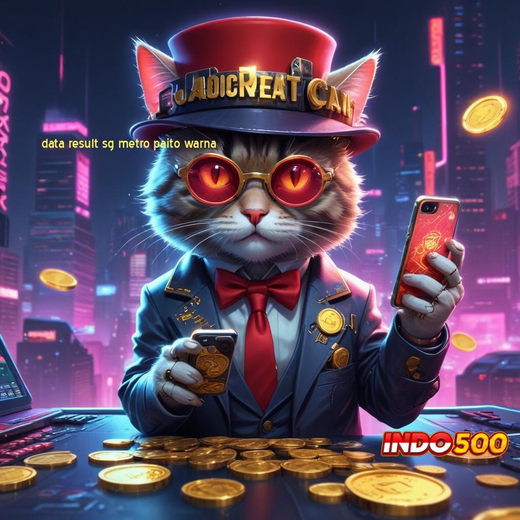 DATA RESULT SG METRO PAITO WARNA jackpot nyata peluang emas dari uang kecil