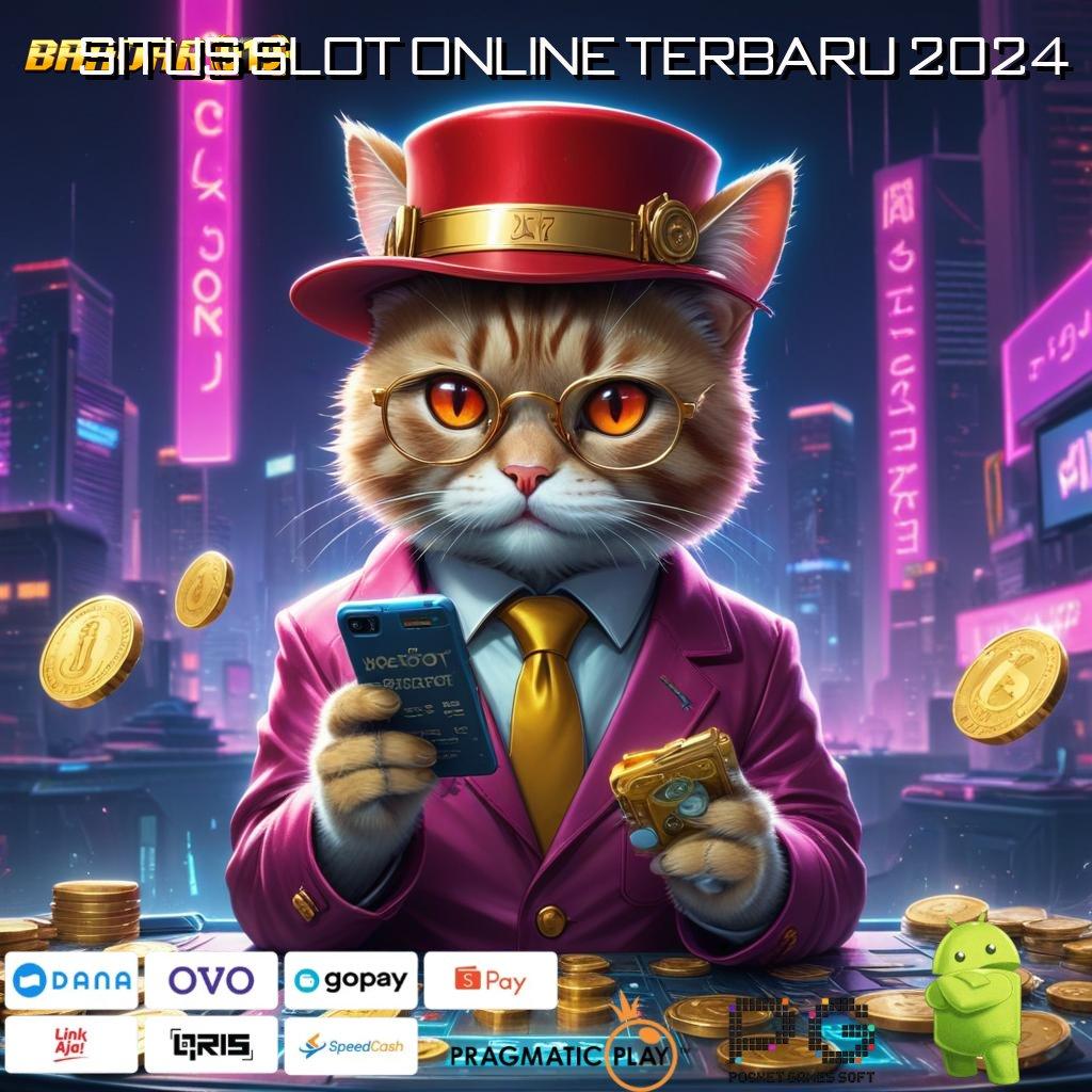 SITUS SLOT ONLINE TERBARU 2024 : skill jago tekad kuat untung tercapai