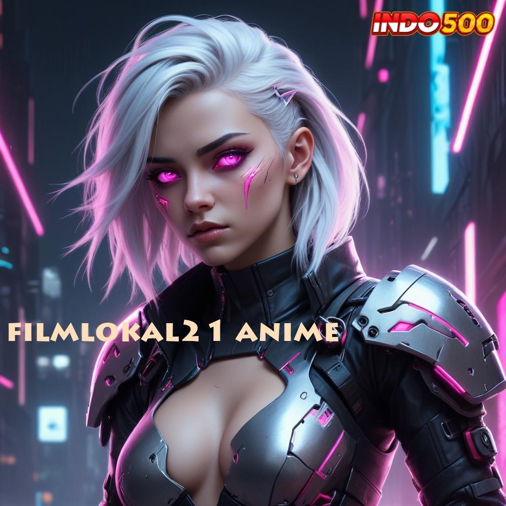 FILMLOKAL21 ANIME ✷ peluang menang besar lucky spin