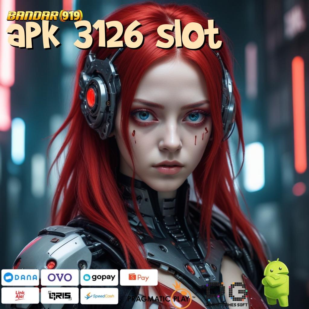 APK 3126 SLOT > APK Bonus RTP Tinggi 2025 Sistem Operasional