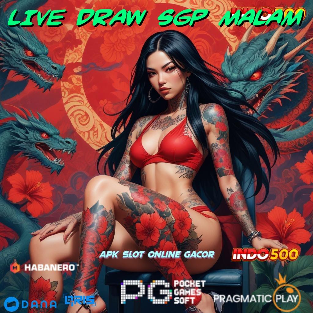 LIVE DRAW SGP MALAM 🐉 Uang Masuk Langsung Cair Apk Slot Maxwin Download Terbaru iOS