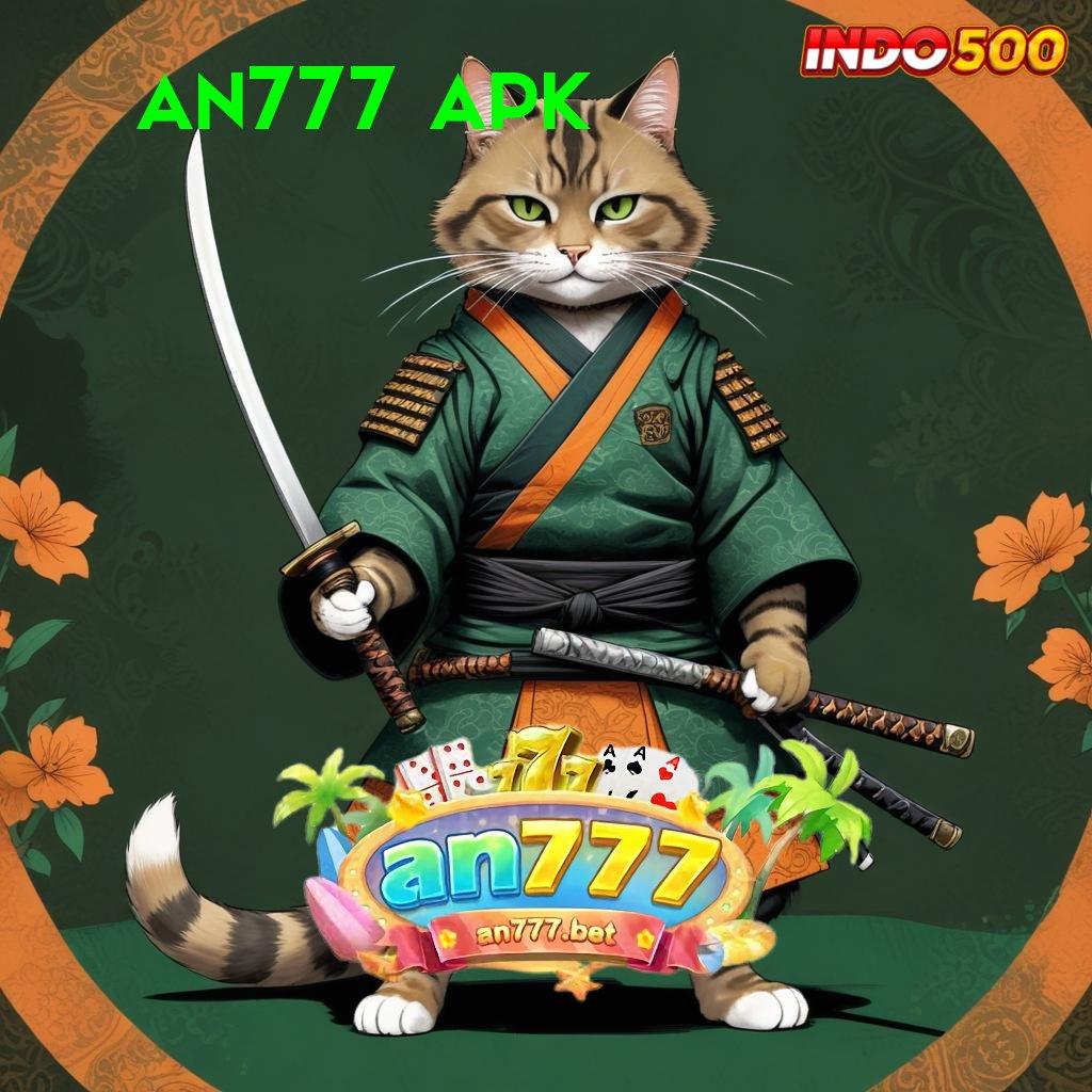 AN777 APK ✧ Raih Jackpot di Slot Pragmatic dengan Sistem Baru