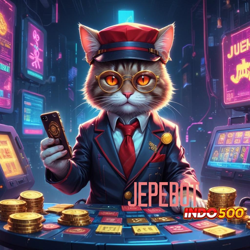 JEPEBOT ➳ Melihat Sistem Gacor dengan Pola Bonus Terbaik