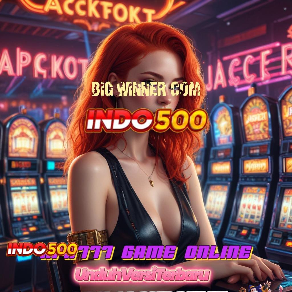 BIG WINNER COM # RTP Unggul Solusi Optimal untuk Pemula Aktif