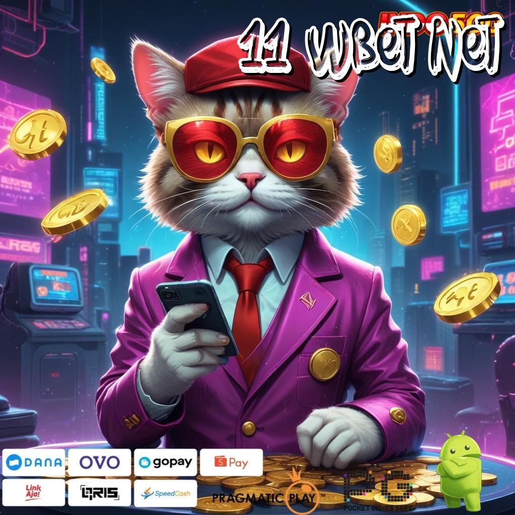 11 WBET NET Mesin Baru Dalam Proses Pengembangan Untuk Pemula