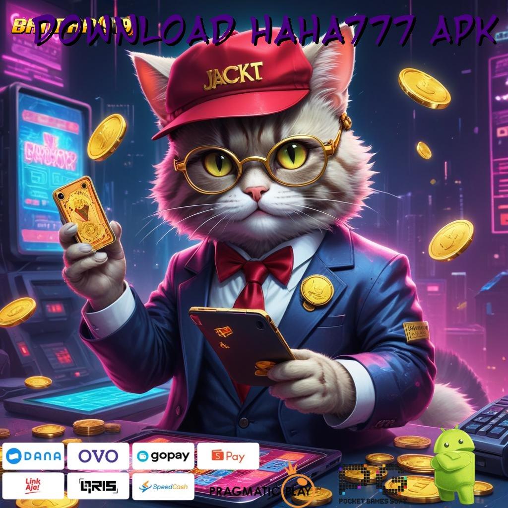 DOWNLOAD HAHA777 APK | papan pengumuman inovasi baru di android