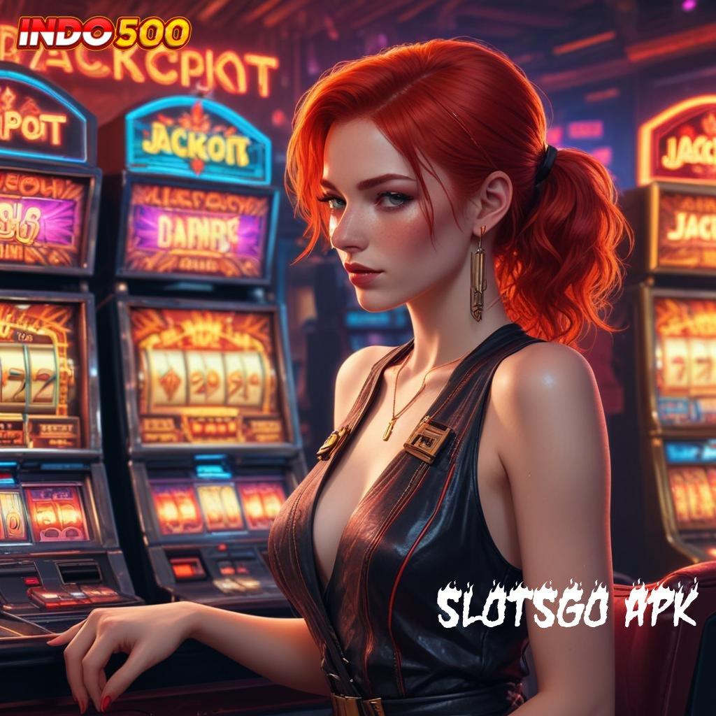 SLOTSGO APK ♒ auto viral jalan pintas scatter cepat langsung untung maksimal