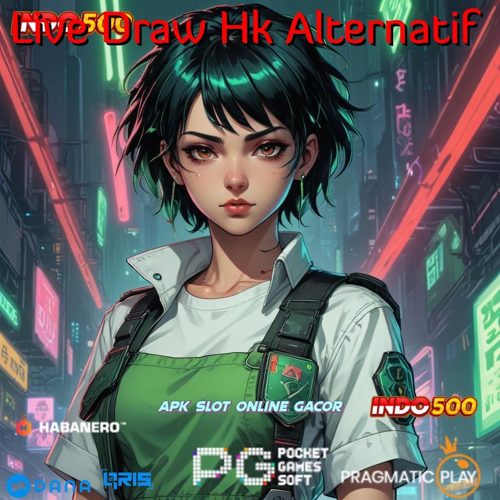 Live Draw Hk Alternatif