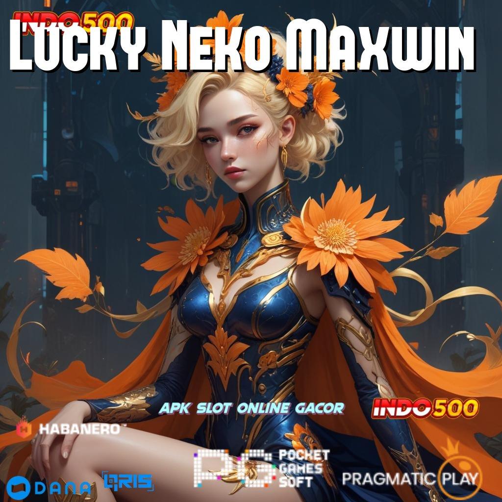 Lucky Neko Maxwin