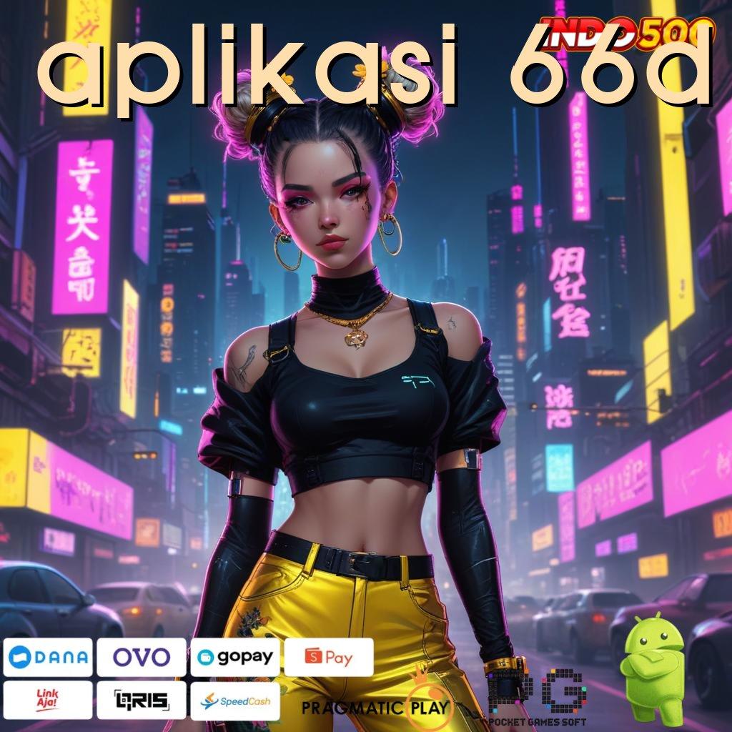 APLIKASI 66D slot dengan pembayaran besar