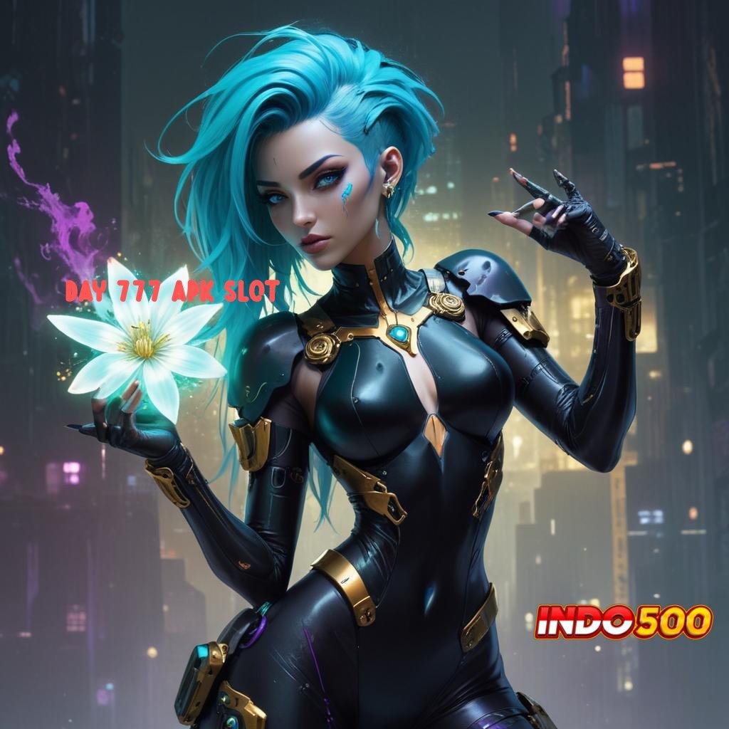 DAY 777 APK SLOT ♒ Cuan Langsung Tanpa Nunggu! Slot Apk Android Dengan Penghasilan Uang