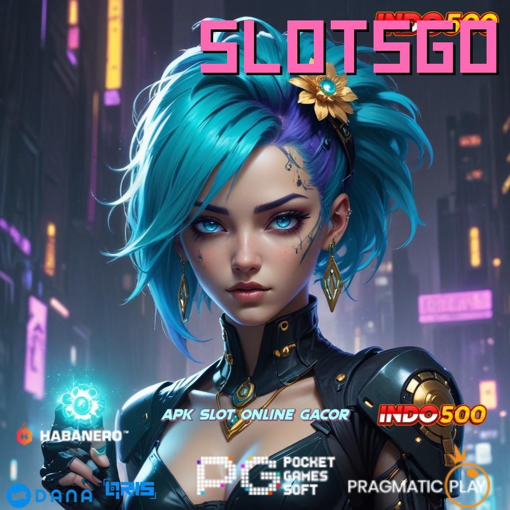 SLOTSGO 🔎 RTP Tinggi Dengan Sistem Praktis