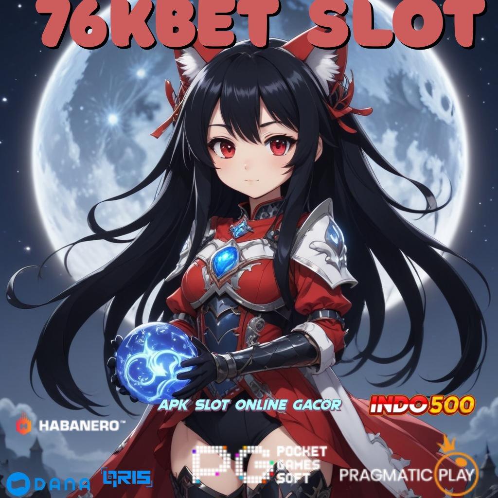 76kbet Slot