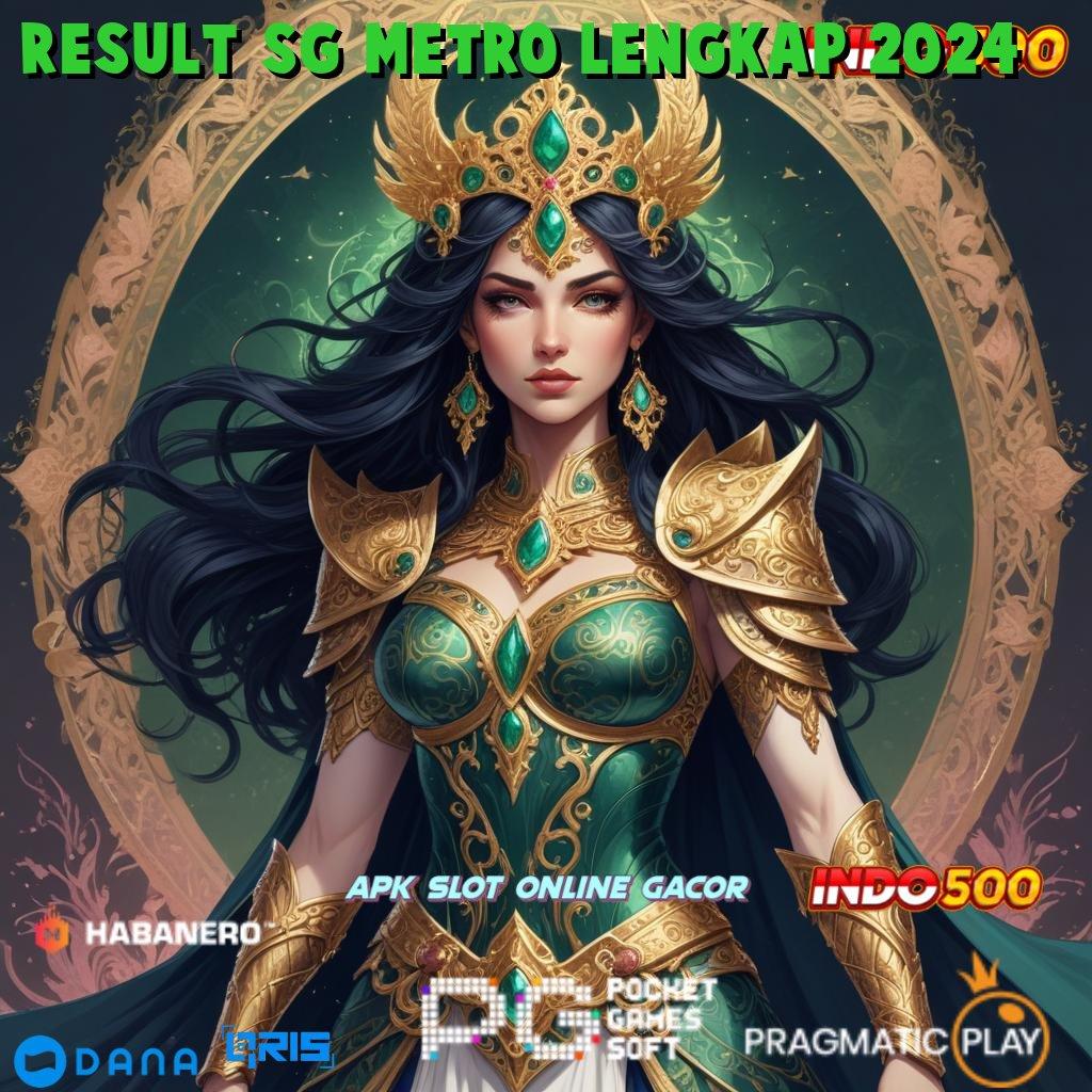 Result Sg Metro Lengkap 2024