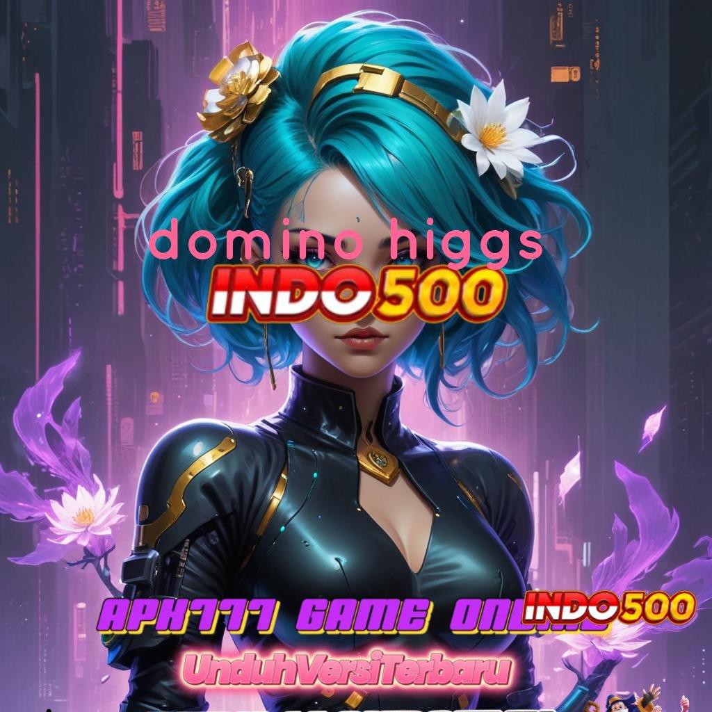 DOMINO HIGGS ⇉ Pilihan Spin Terbaik untuk Pemain Profesional