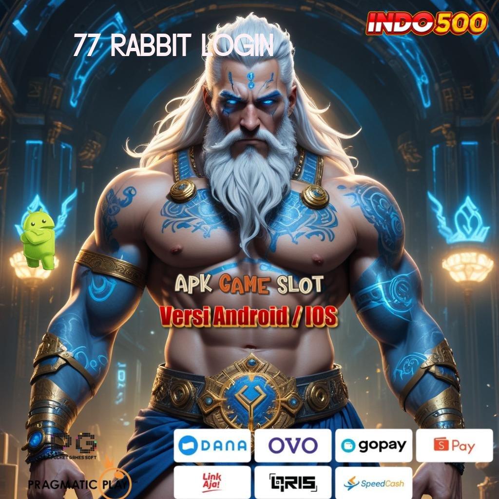 77 RABBIT LOGIN Seri Terkini Jackpot Besar