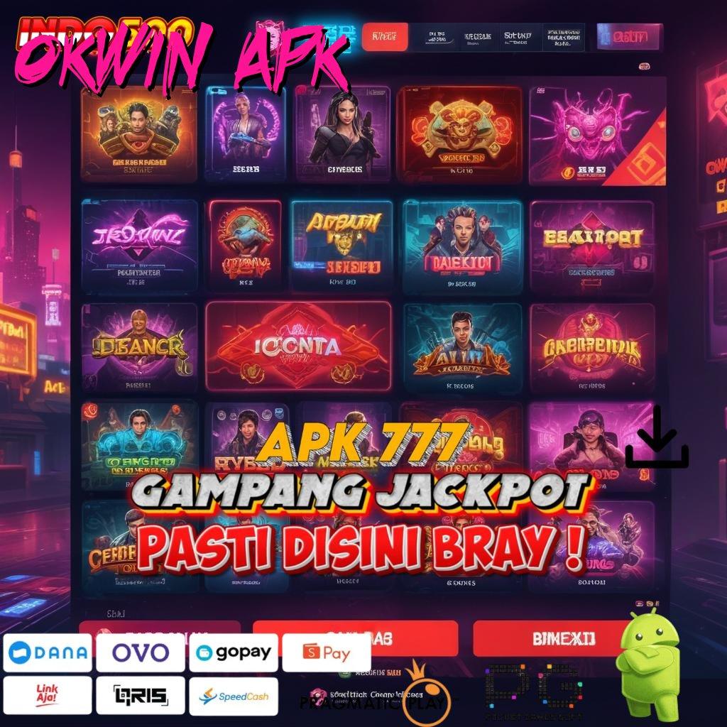 OKWIN APK tanpa basa-basi