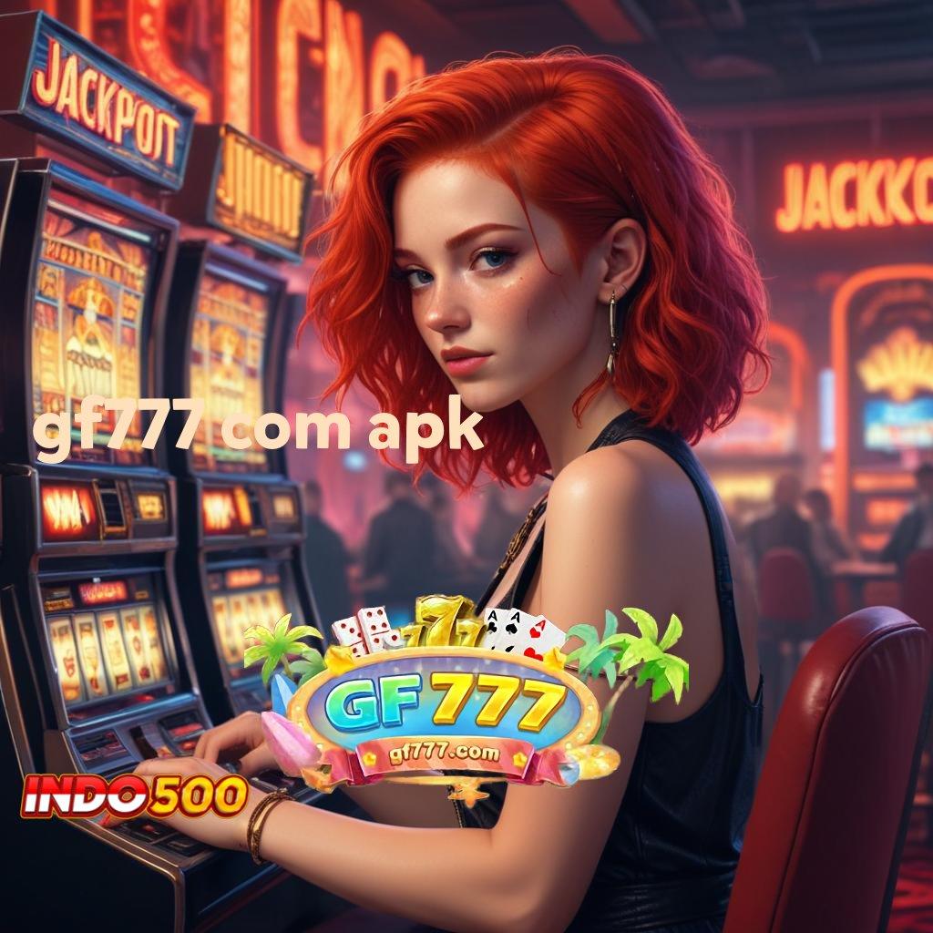 GF777 COM APK Layanan RTP Tertinggi Versi Terbaru Basis Digital