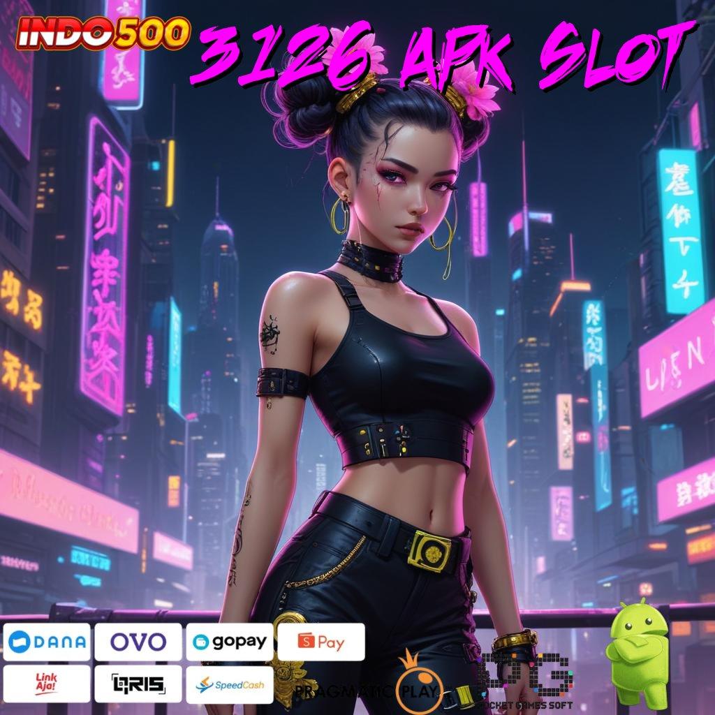 3126 APK SLOT Dinamis RTP Scatter Bonus Besar