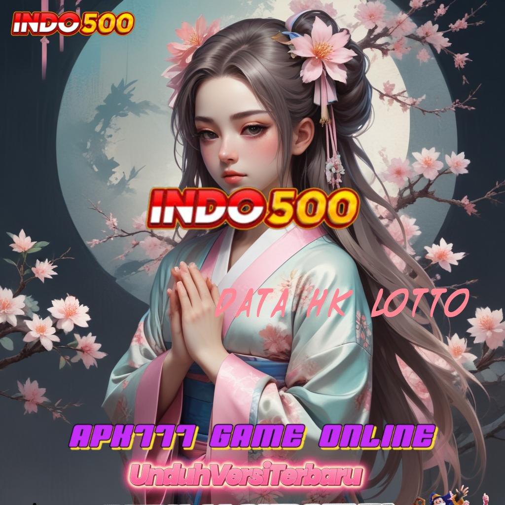 DATA HK LOTTO ≫ Password Rezeki Mesin Baru Tanpa Kendala