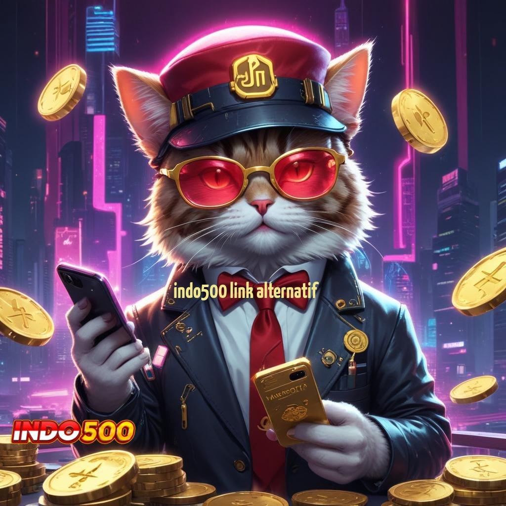 INDO500 LINK ALTERNATIF ✔ Event Android iOS Bonus Besar Rangka Kerja