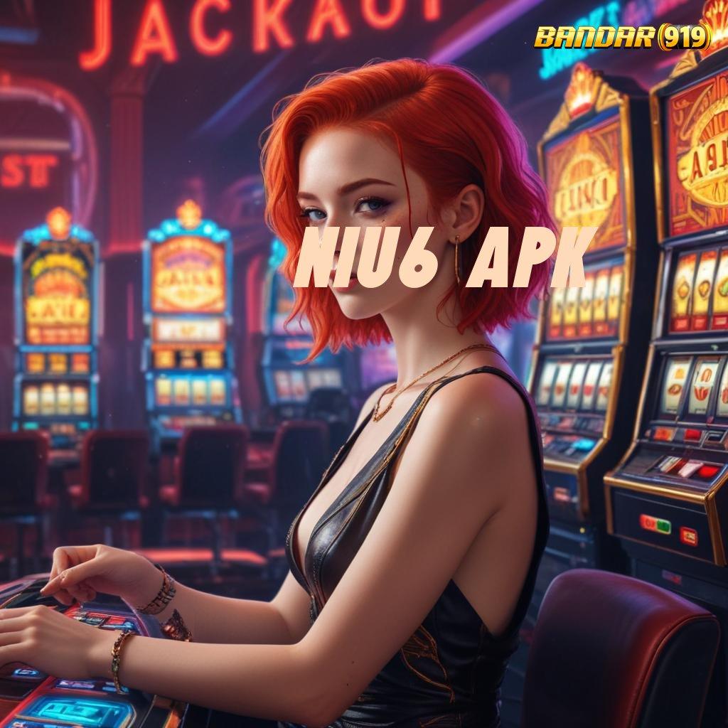 NIU6 APK ⇏ Kode Bonus Game Slot Yang Menghasilkan Uang Asli