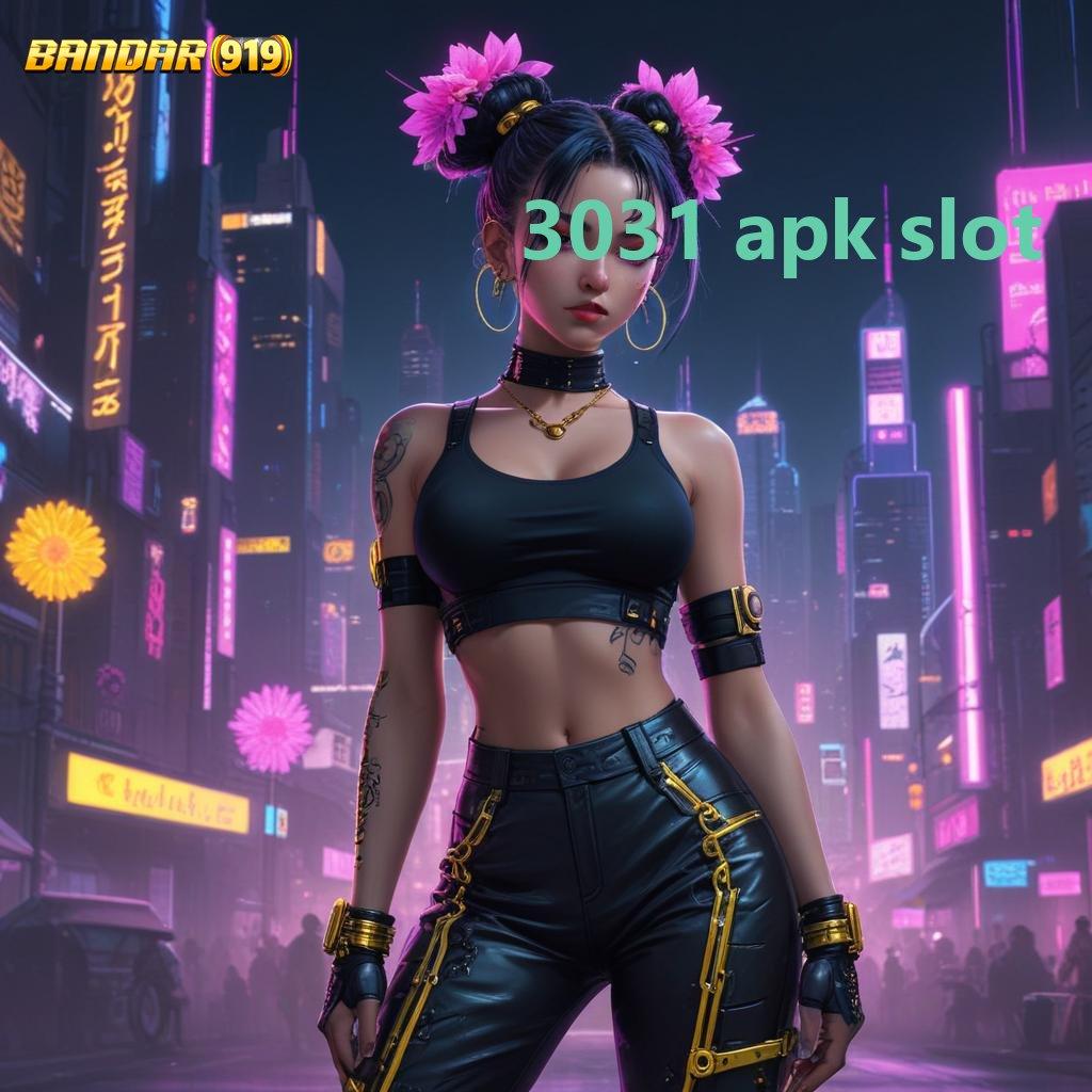 3031 APK SLOT ✅ Komponen Digital Taklukkan Tanpa Ragu Sekarang