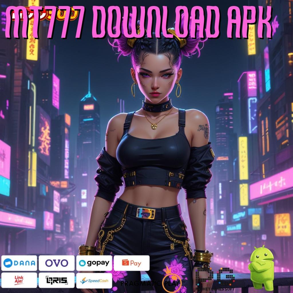 MT777 DOWNLOAD APK Keterhubungan Baru Slot Bikin Kaya Cepat