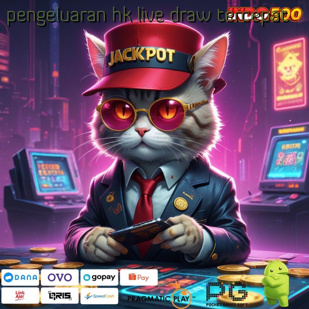 PENGELUARAN HK LIVE DRAW TERCEPAT Melimpah RTP Struktur Terbaru