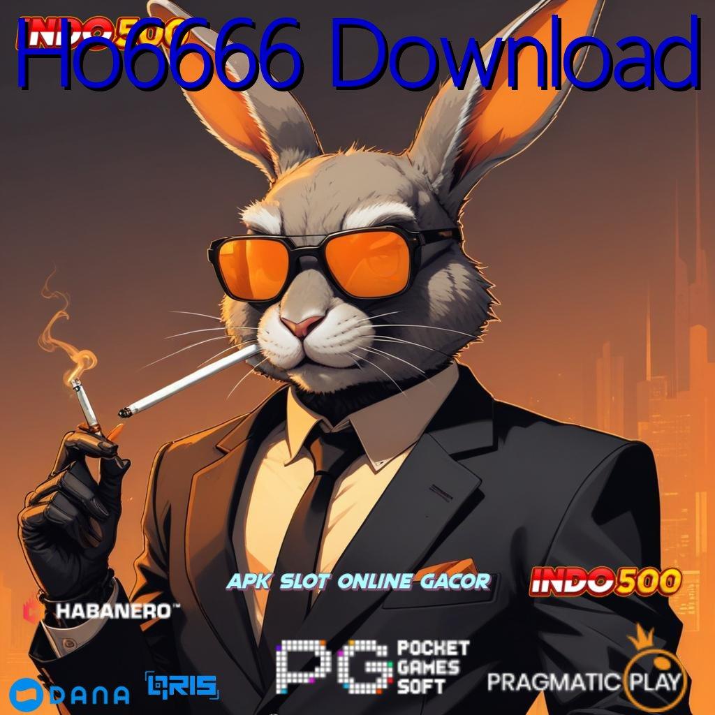 Ho6666 Download