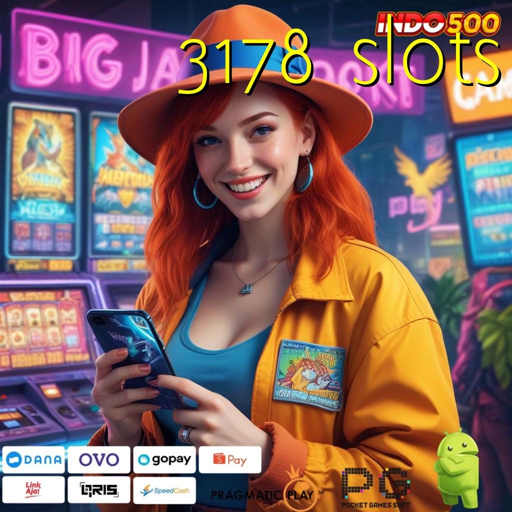 3178 SLOTS jembatan menuju jackpot dengan sistem canggih