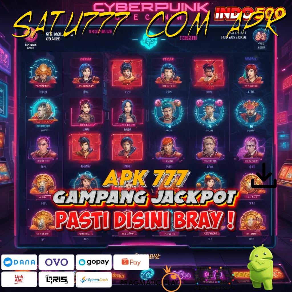 SATU777 COM APK Deposit Linkaja 25 Ribu Apk Mod Slot Online