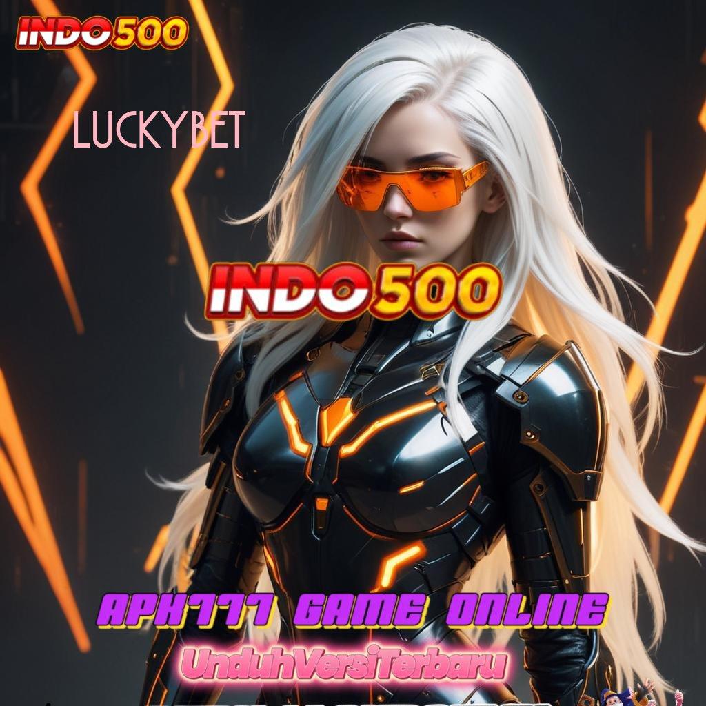 LUCKYBET155 🔎 download tools canggih, versi terbaru, raih uang bonus