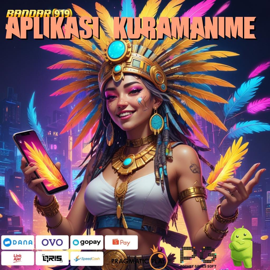 APLIKASI KURAMANIME : Mesin Keberuntungan APK Slot Idr 777 2025 yang Super