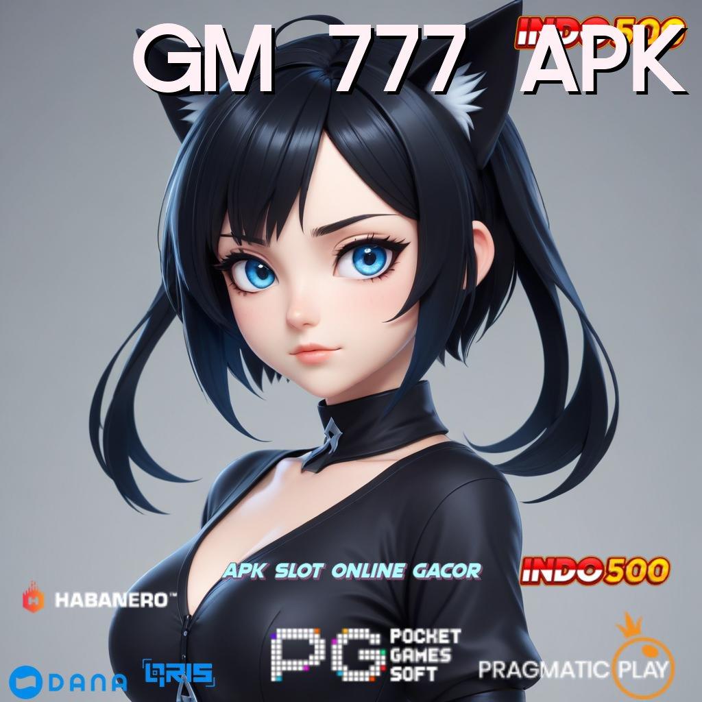 GM 777 APK 🚀 Putar Untung Slot Apk Penghasil Uang Nyata Android