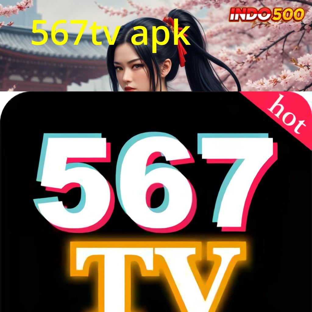 567TV APK berbasis fleksibel portal game tanpa setoran