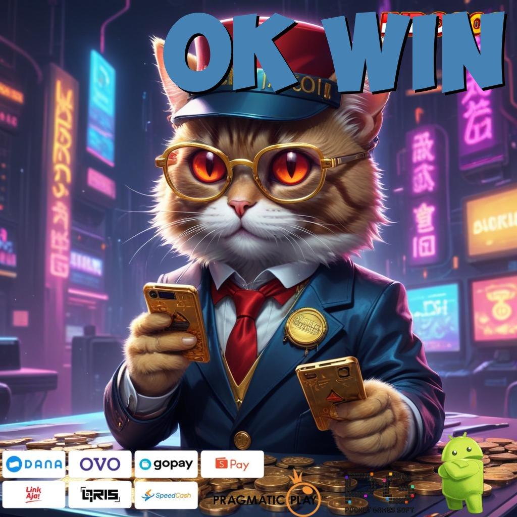 OK WIN | Peluang Unduh Android Versi 5.98