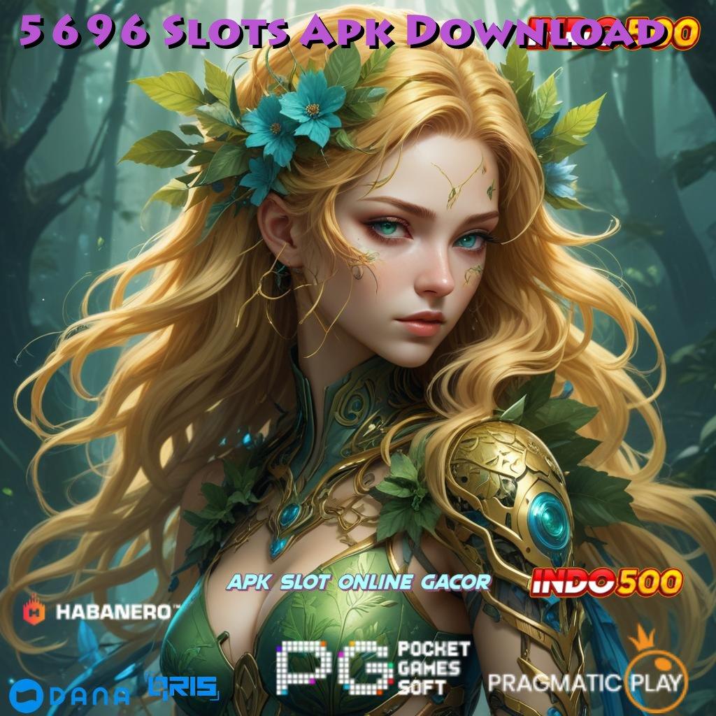 5696 Slots Apk Download