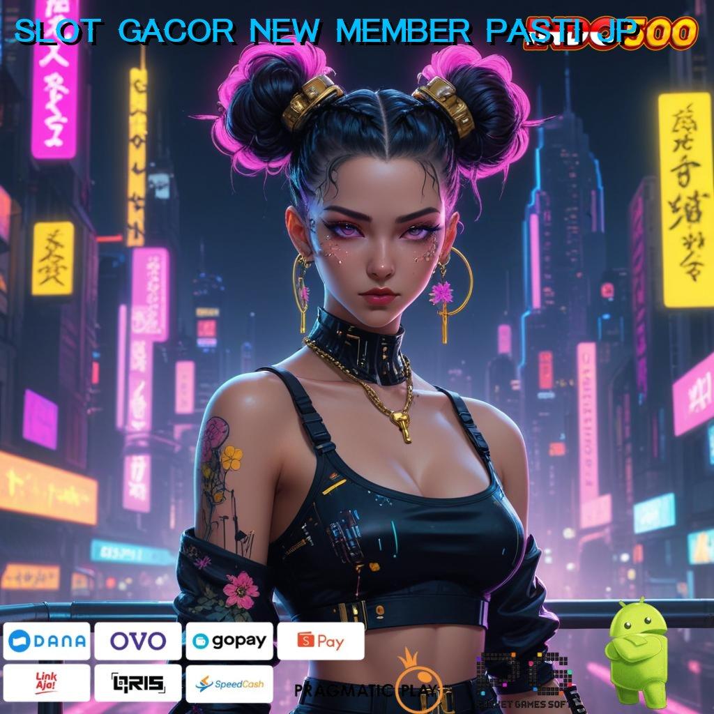 SLOT GACOR NEW MEMBER PASTI JP kode rahasia untuk scatter gampang auto maxwin cepat