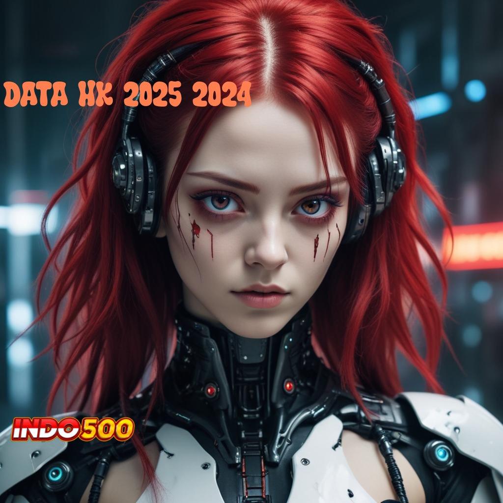 DATA HK 2025 2024 Bonus Instan Server Tinggi RTP