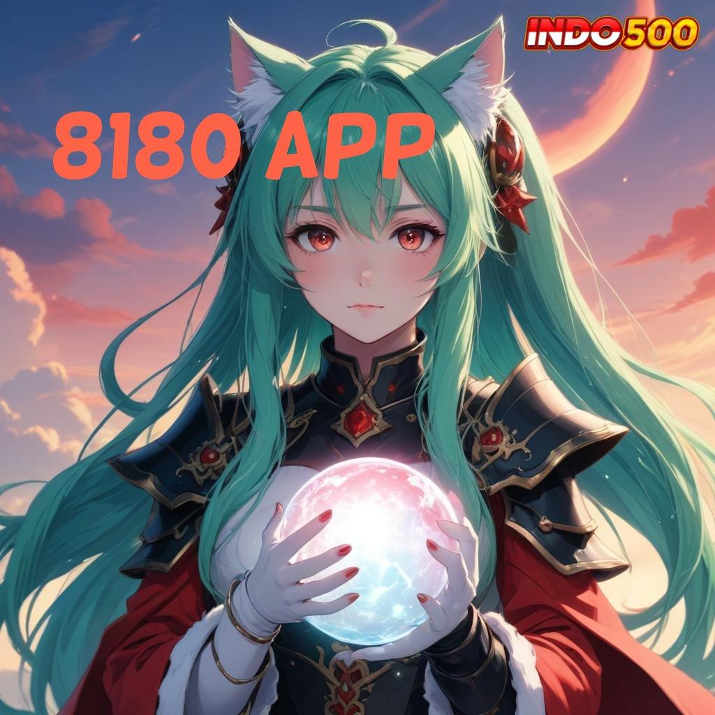 8180 APP 🔥 Zona Baru dengan Sistem Bonus yang Efisien