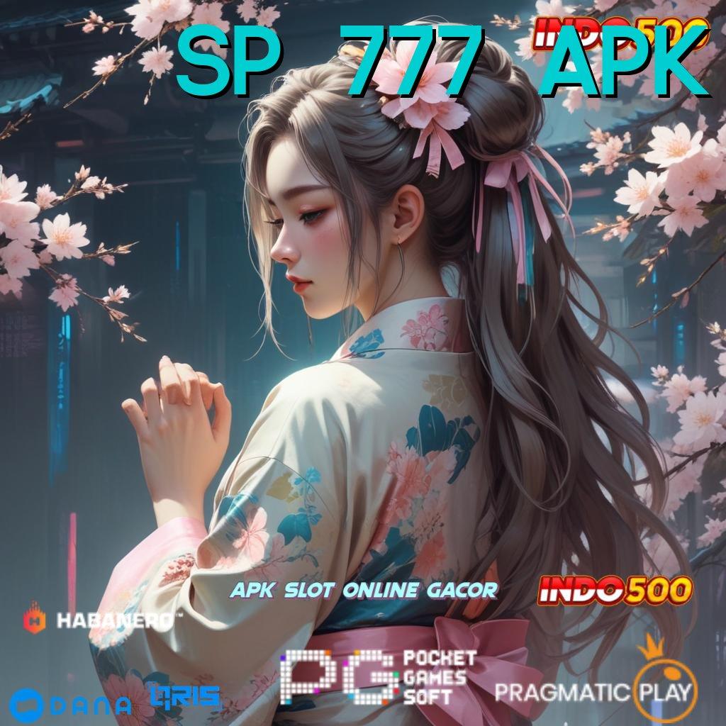 SP 777 APK → Menang Terjamin Slot Pg Soft Deposit Minimal panduan mudah raih keuntungan nyata