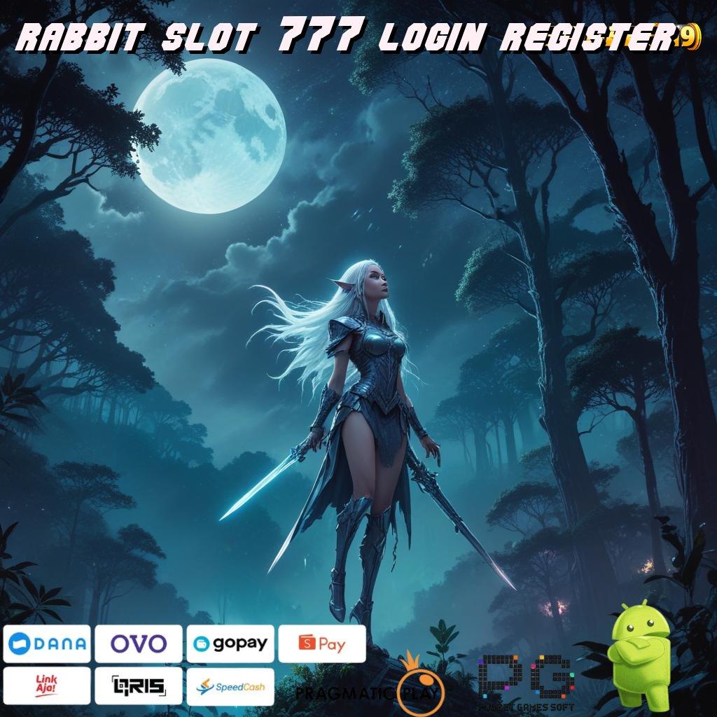 RABBIT SLOT 777 LOGIN REGISTER , ngepet online gacor pisan!