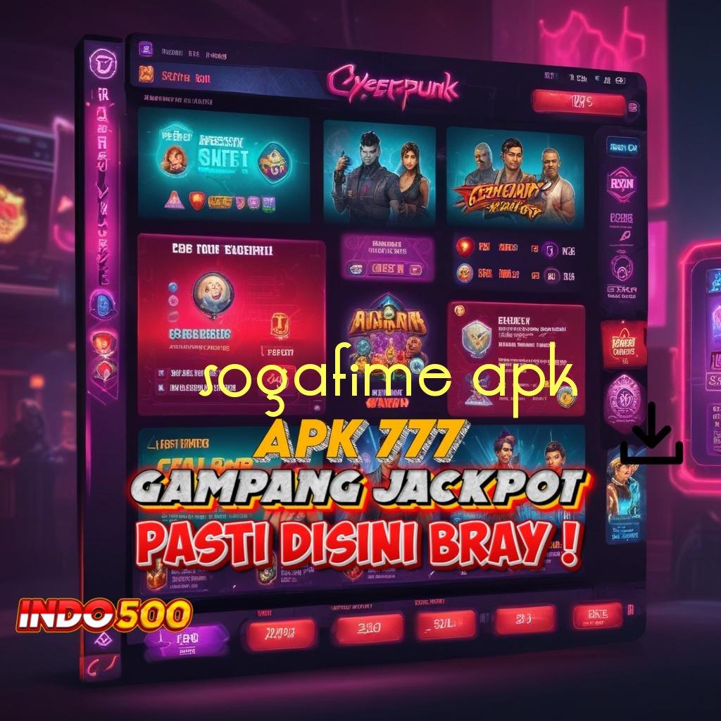 SOGAFIME APK ➿ Berlandaskan Kemandirian Modal Minim Langsung Untung