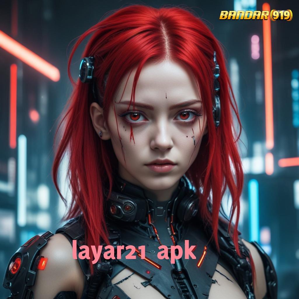 LAYAR21 APK ➜ ruang sarana digital sistem protokol ruang digital