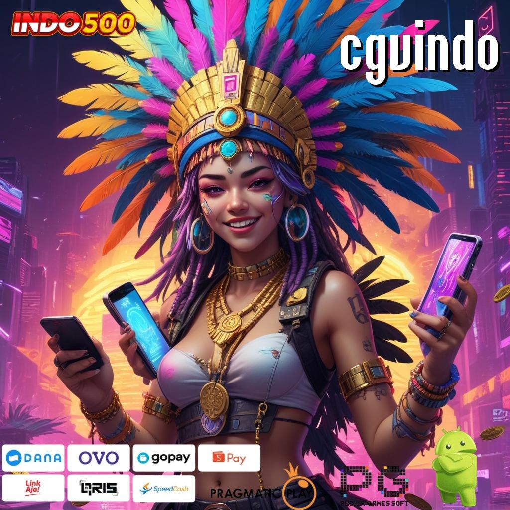 CGVINDO Aplikasi Slot Jackpot Terbesar