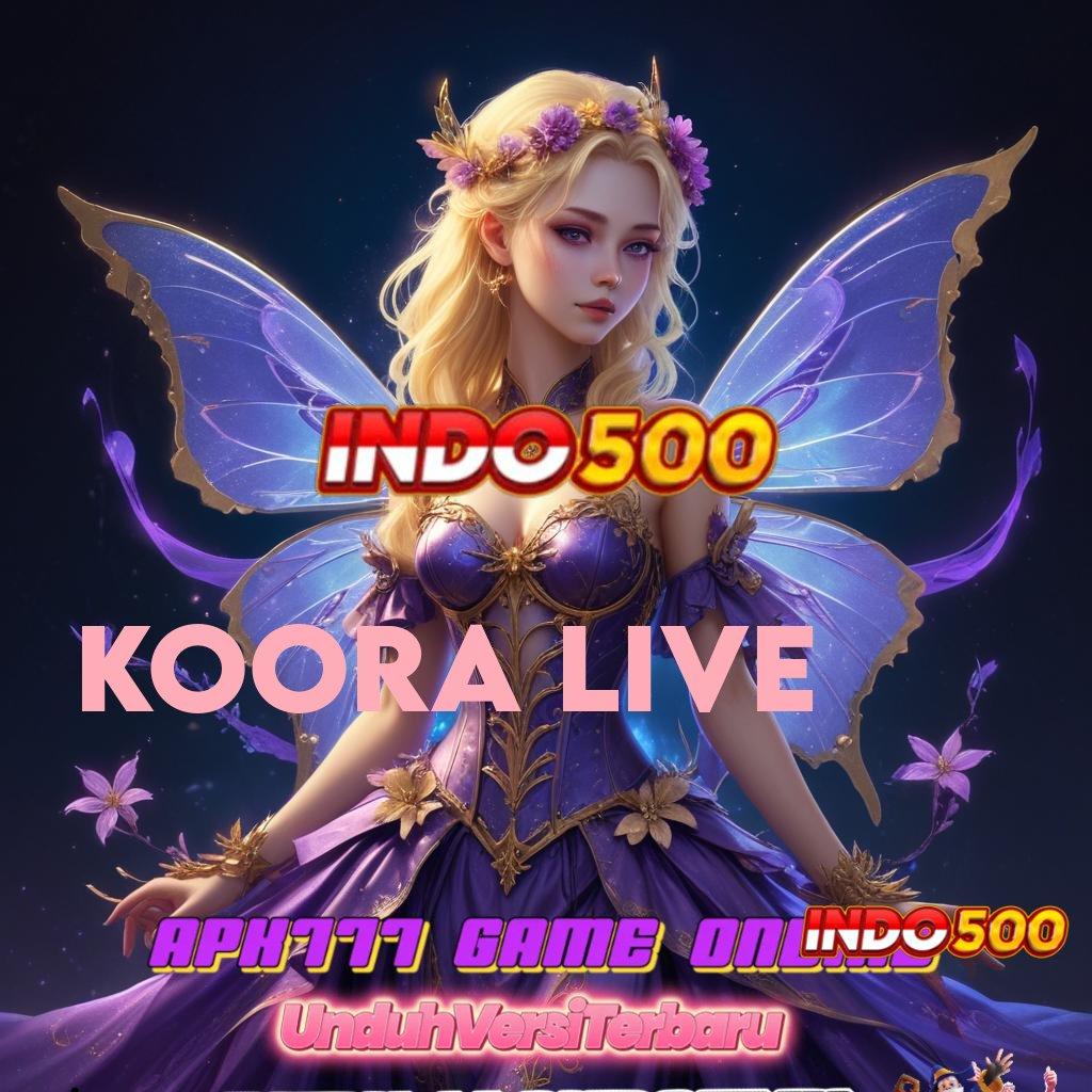 KOORA LIVE 👉 dapatkan tools teranyar gratis, siap tambah penghasilan